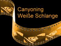 Canyoning Weisse Schlange